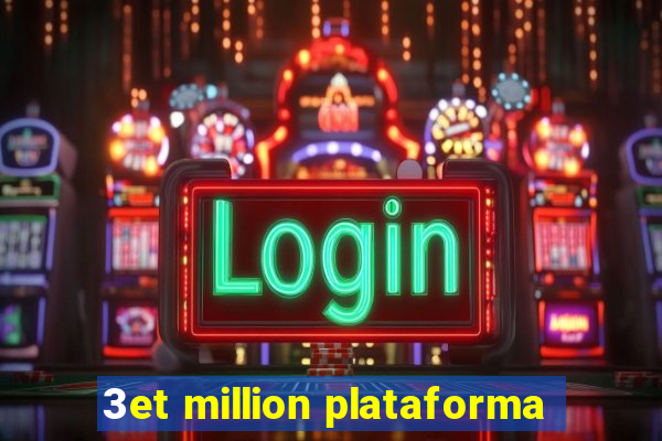 3et million plataforma